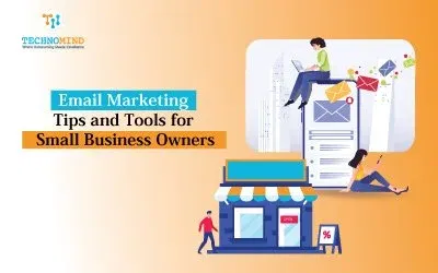 Email marketing Tips and Tools for Small Business Owners
