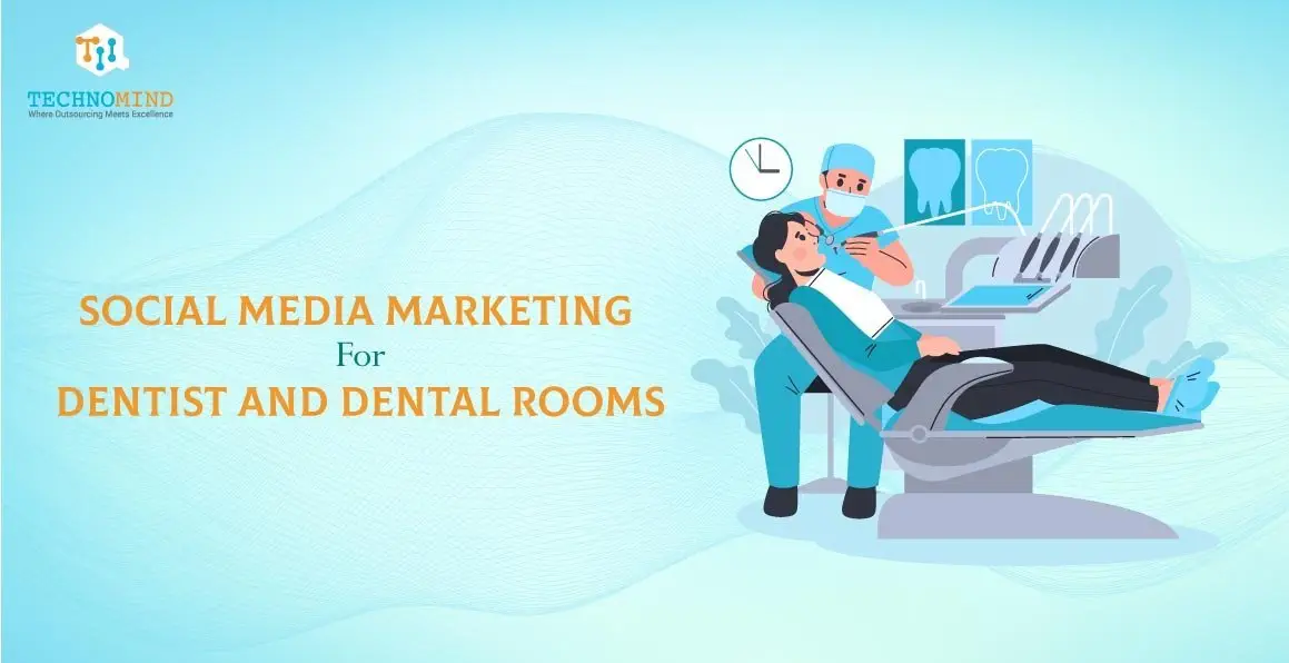 Social Media Marketing For Dentist And Dental Rooms